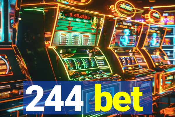 244 bet